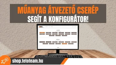 Így működik a MŰANYAG ÁTVEZETŐ CSERÉP KONFIGURÁTOR!